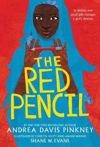 The Red Pencil by Andrea Davis Pinkney, illustrated by Shane W. Evans