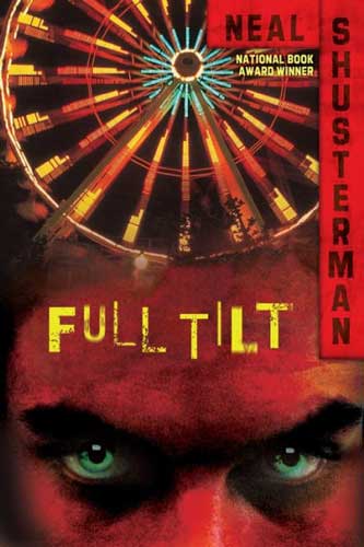 Full Tilt by Neal Shusterman