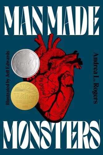 Man Made Monsters by Andrea Rogers