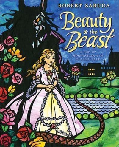 Beauty & the Beast by Robert Sabuda