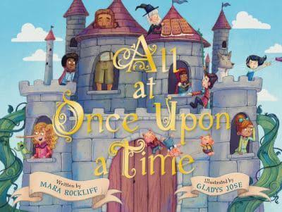 All at Once Upon a Time by Mara Rockliff