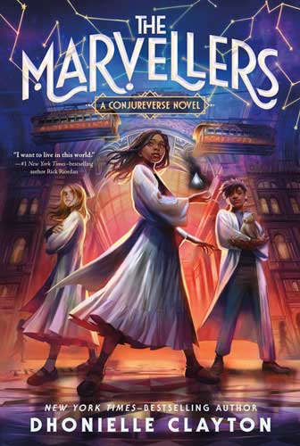 The Marvellers by Dhonielle Clayton