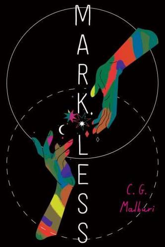 Markless by C. G. Malburi