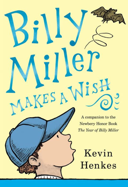 Billy Miller Makes a Wish by Kevin Henkes