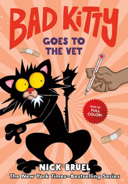 Bad Kitty Goes to the Vet (full-color Edition) by Nick Bruel